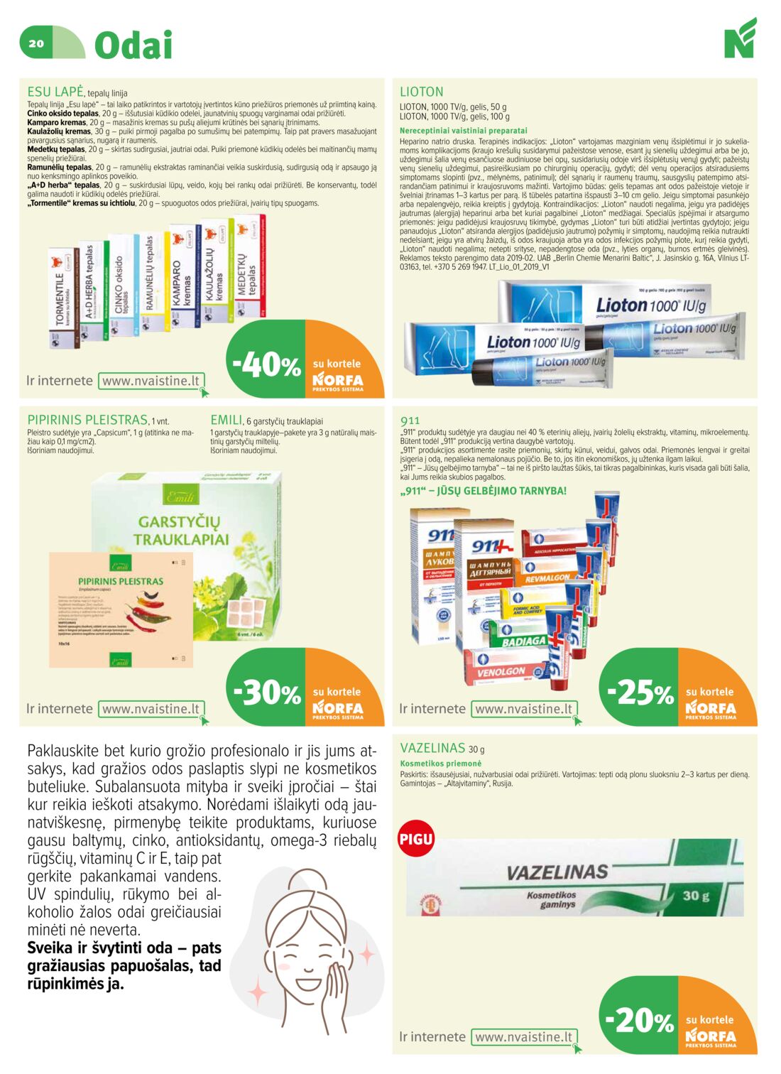 Norfos vaistinė leidinys akcijos nuo 
  2019-11-01 iki 
  2019-11-30 | Leidinukas.lt puslapis 20