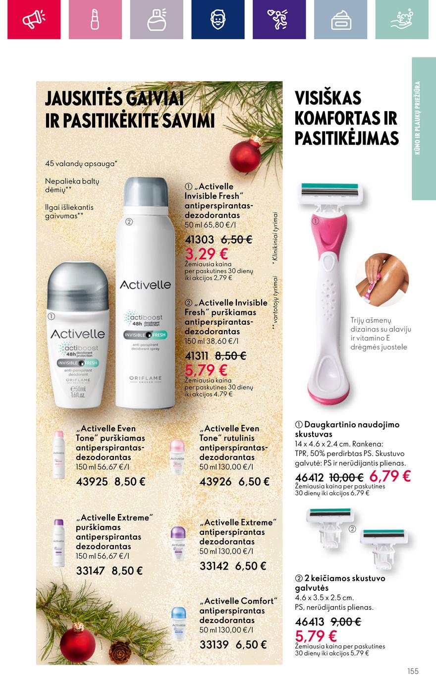 Oriflame katalogas akcijos nuo 
  2023-11-08 iki 
  2023-11-28 | Leidinukas.lt puslapis 155