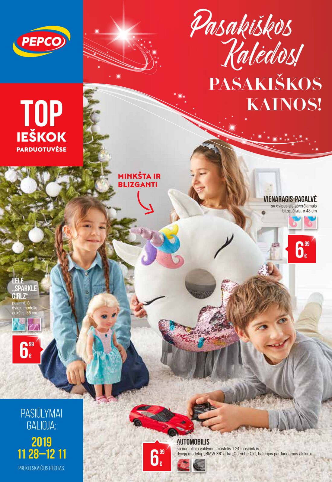 Pepco leidinys akcijos nuo 
  2019-11-28 iki 
  2019-12-11 | Leidinukas.lt puslapis 1