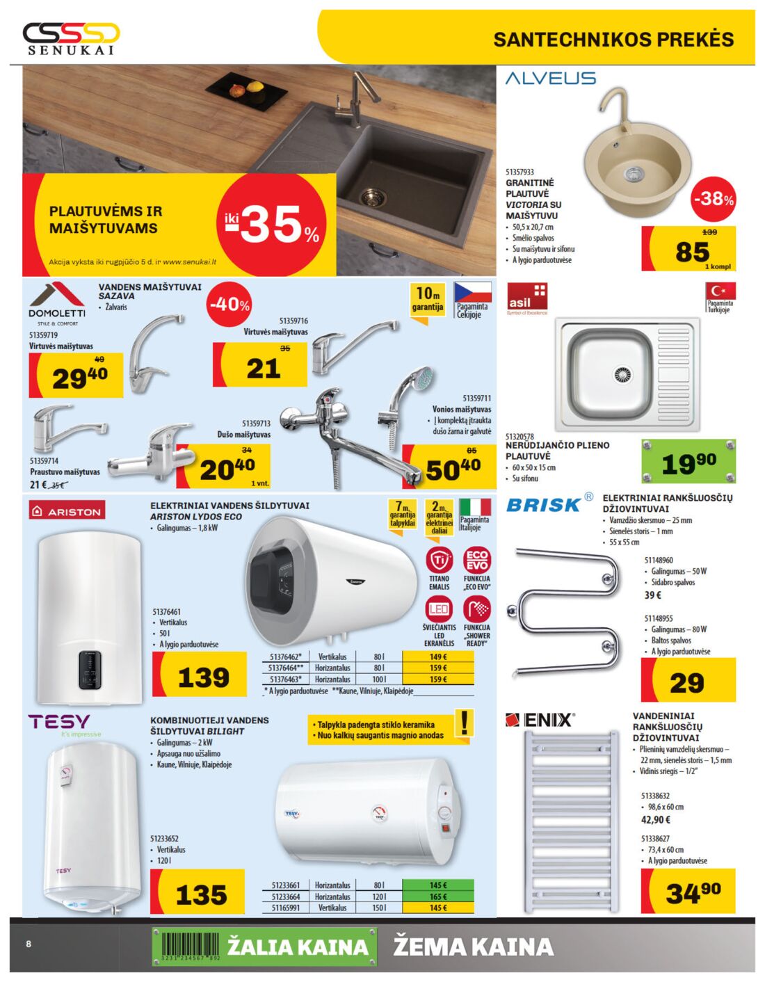 Senukai reklaminis leidinys akcijos nuo 
  2019-07-11 iki 
  2019-08-05 | Leidinukas.lt puslapis 8