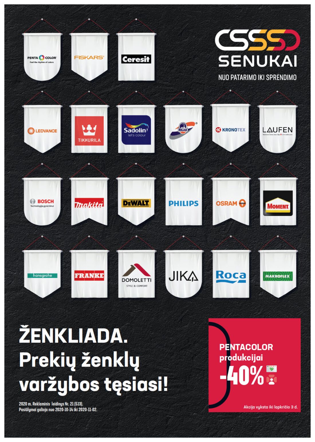 Senukai reklaminis leidinys akcijos nuo 
  2020-10-14 iki 
  2020-11-02 | Leidinukas.lt puslapis 1